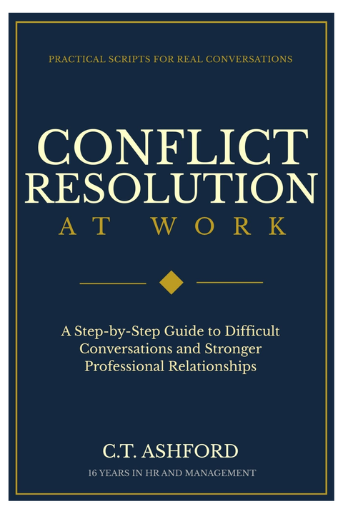 Conflict Resolution at Work: Complete Toolkit